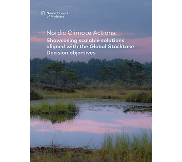 Nordic Climate Actions: Showcasing scalable solutions aligned with the Global Stocktake Decision objectives